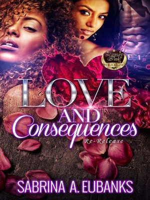 cover image of Love and Consequences